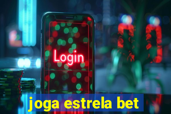 joga estrela bet