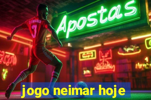 jogo neimar hoje