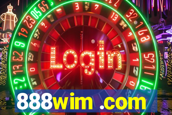 888wim .com