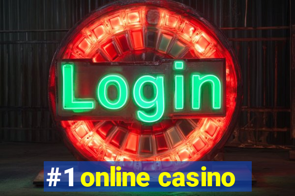 #1 online casino