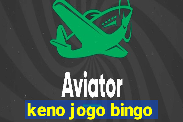 keno jogo bingo