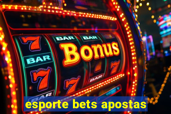 esporte bets apostas