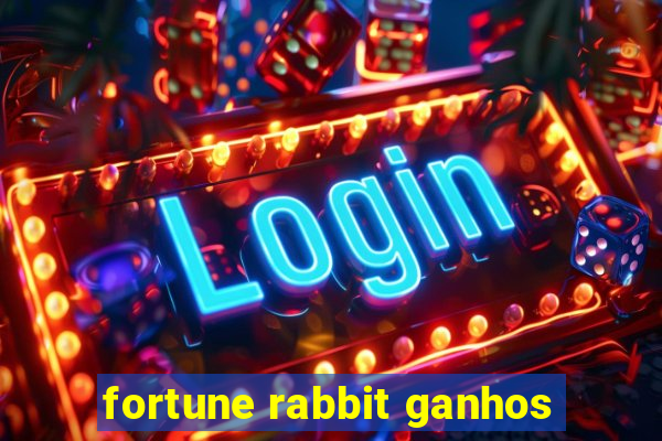 fortune rabbit ganhos