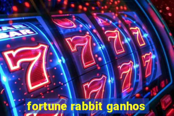 fortune rabbit ganhos