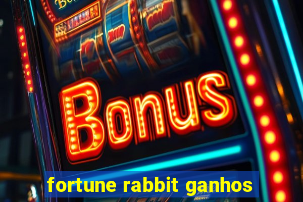 fortune rabbit ganhos