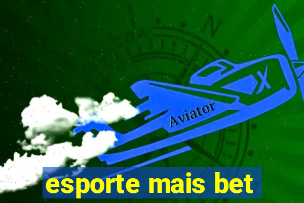 esporte mais bet