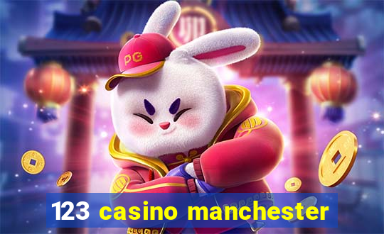 123 casino manchester