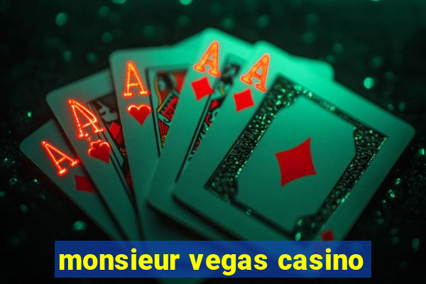 monsieur vegas casino