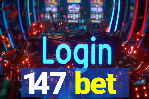 147 bet