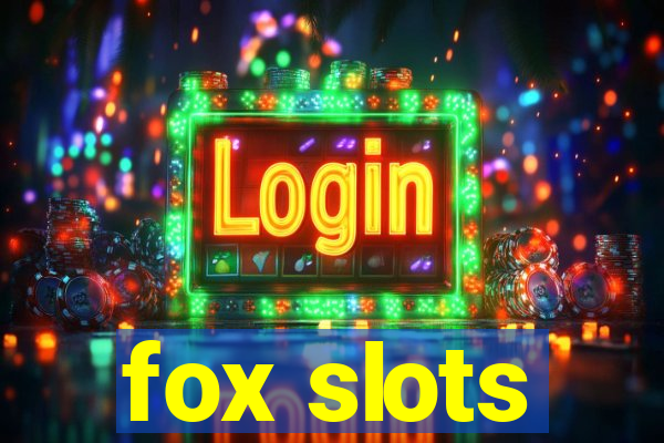 fox slots