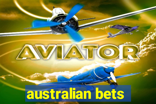 australian bets