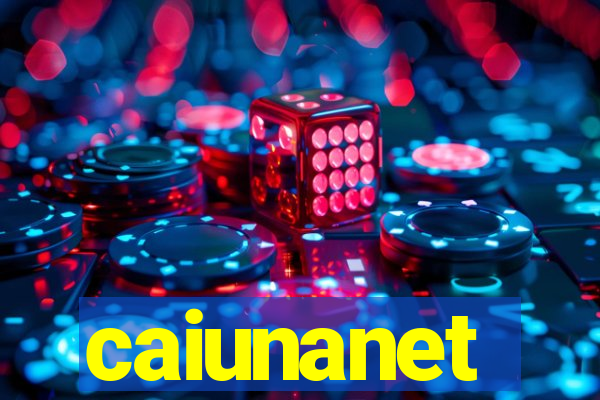 caiunanet