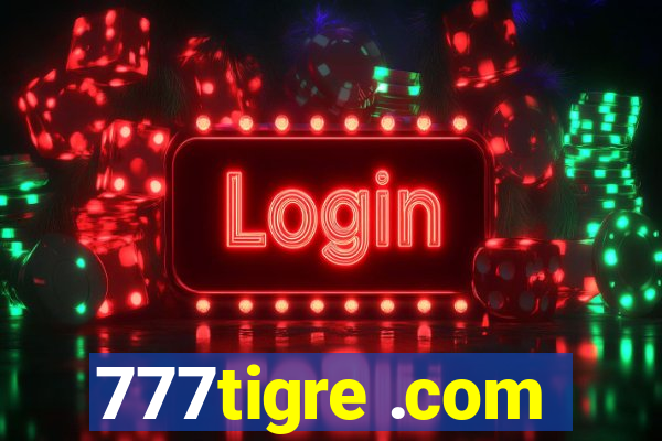 777tigre .com