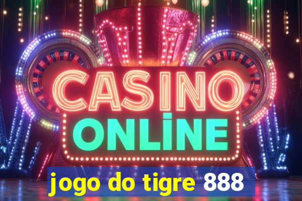 jogo do tigre 888