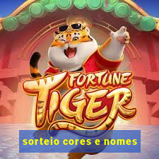 sorteio cores e nomes