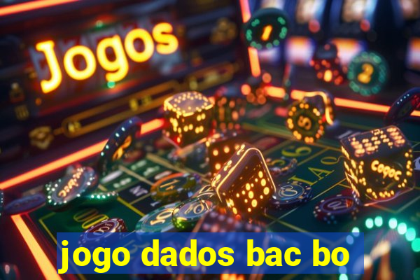 jogo dados bac bo