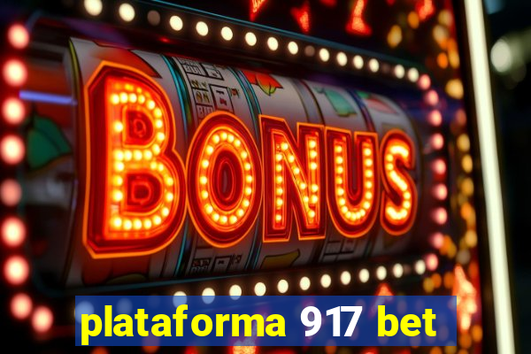 plataforma 917 bet