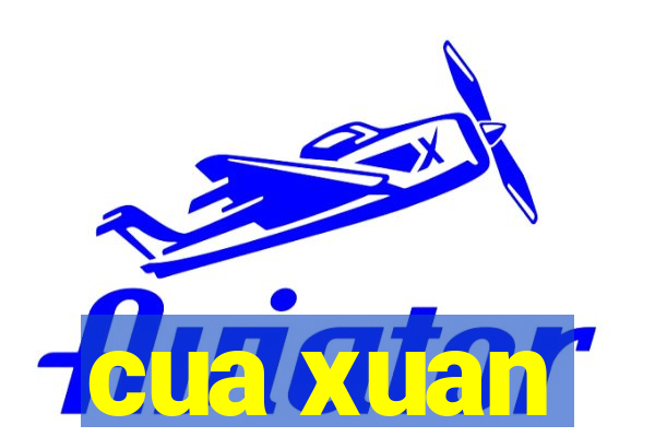 cua xuan