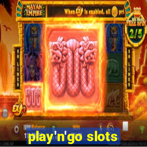 play'n'go slots