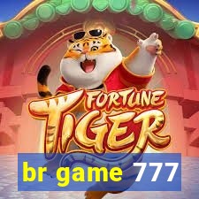 br game 777