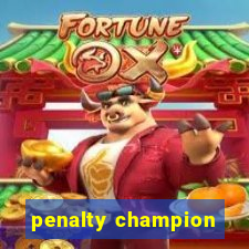 penalty champion