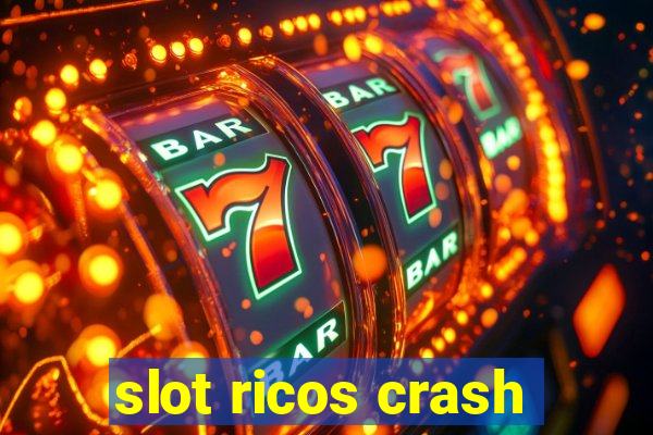 slot ricos crash