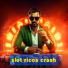 slot ricos crash