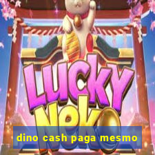 dino cash paga mesmo