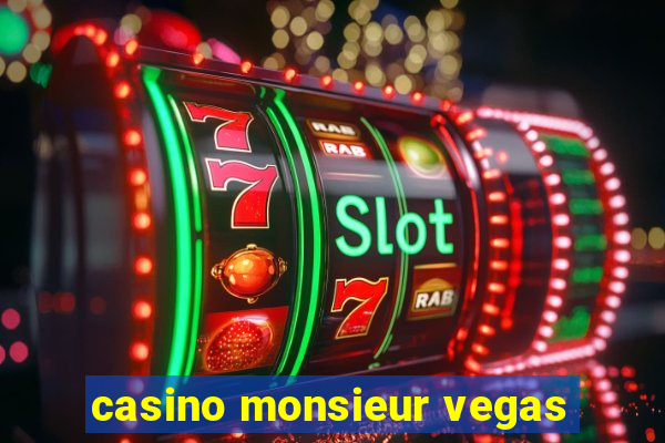 casino monsieur vegas