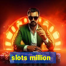 slots million