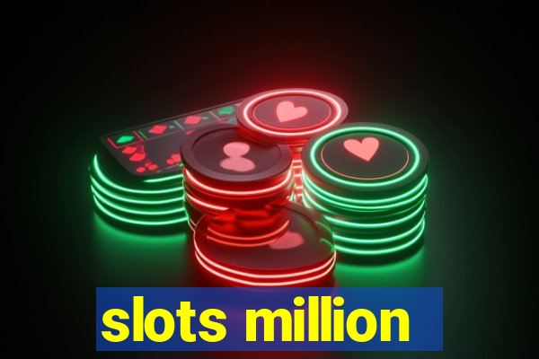 slots million