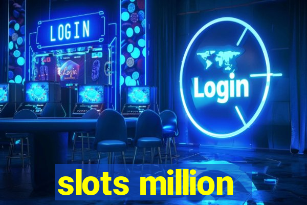 slots million