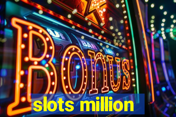 slots million