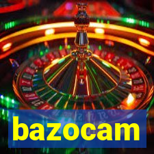 bazocam