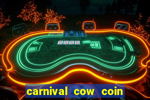 carnival cow coin combo slot