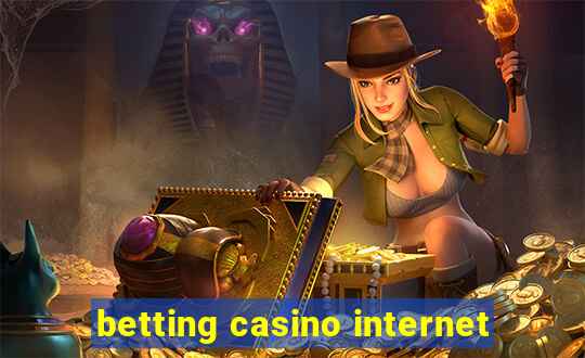 betting casino internet