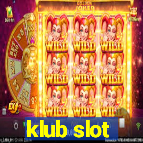 klub slot