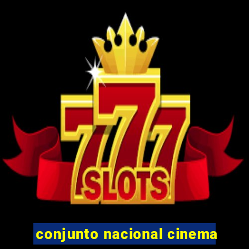 conjunto nacional cinema