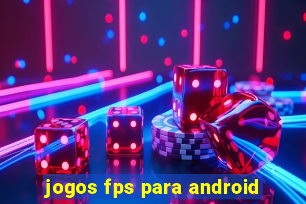 jogos fps para android