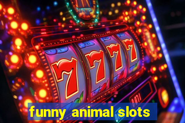 funny animal slots