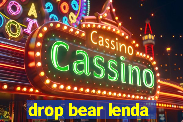 drop bear lenda