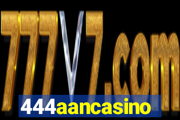 444aancasino