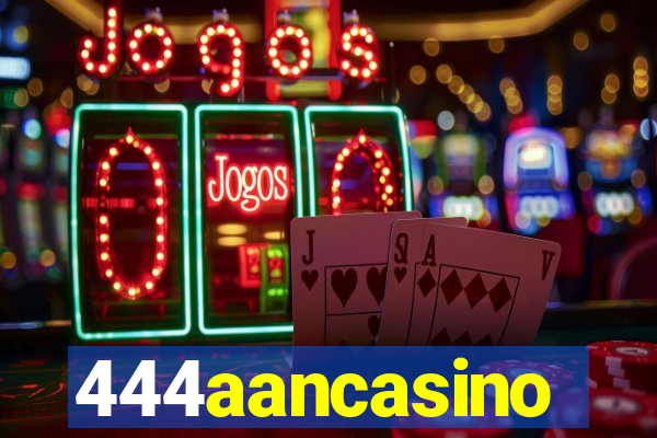 444aancasino