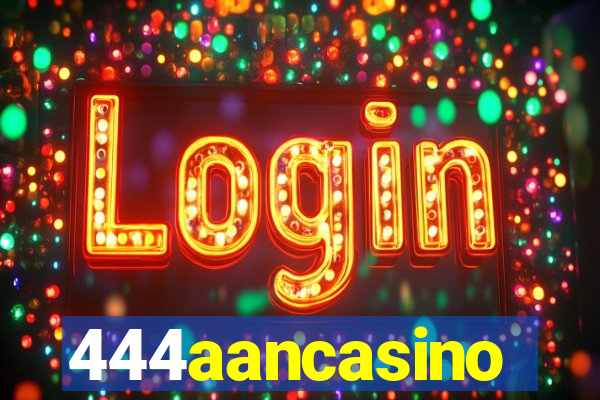 444aancasino