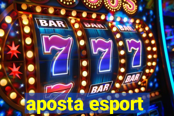 aposta esport