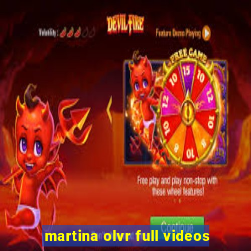 martina olvr full videos