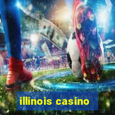 illinois casino