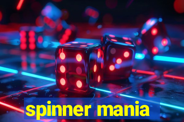 spinner mania