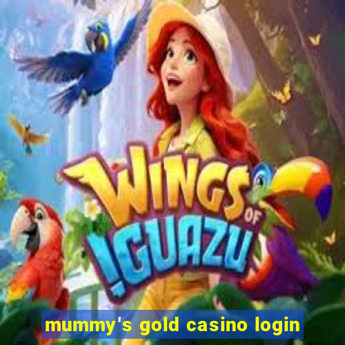 mummy's gold casino login