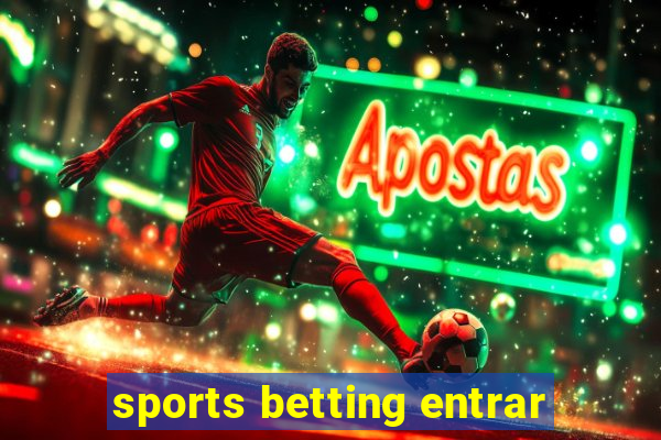 sports betting entrar